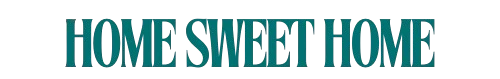 Home Sweet Home Tips
